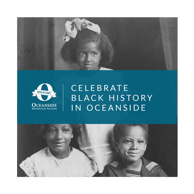 Oceanside-Historical-Society---Celebrate-Black-History